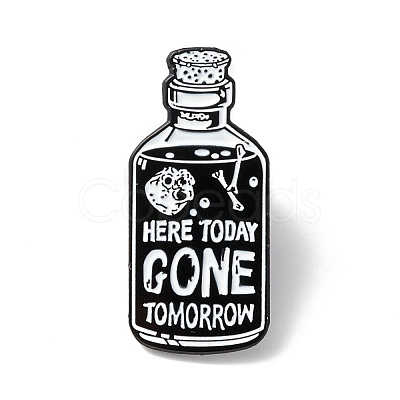 Here Today Gone Tomorrow Enamel Pin ENAM-K053-48-1