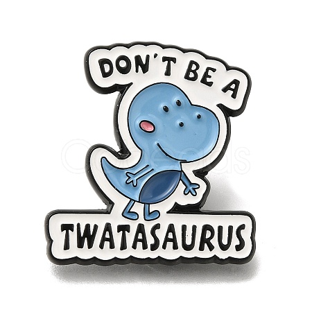 Animal Safety Don't be a Twatasaurus Enamel Pins JEWB-L016-07EB-04-1