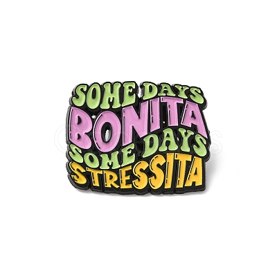 Quote Some Days Bonita Some Days Stressita Enamel Pin JEWB-D014-04D-1