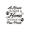 PVC Wall Stickers, for Wall Decoration, Word A Home is not A Home without Paw Print, Word, 1030x290mm